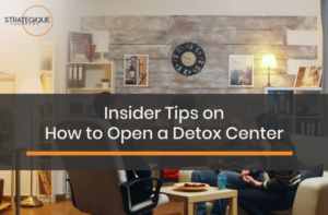 How Do I Prepare To Open A Detox Center