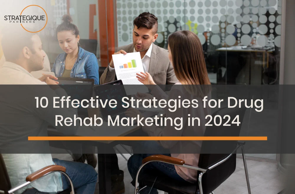 10 Ways of Drug Rehab Marketing
