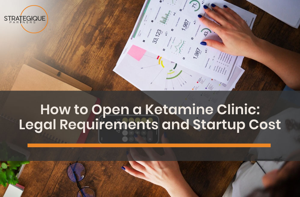 guide to opening ketamine clinic