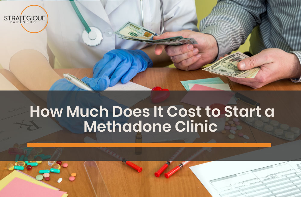 methadone clinic startup cost